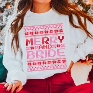 Merry and Bride Christmas Sweatshirt